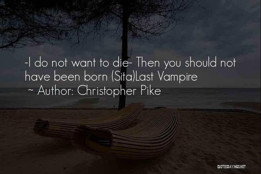 Christopher Pike Quotes 2103803