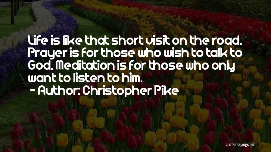 Christopher Pike Quotes 2134583