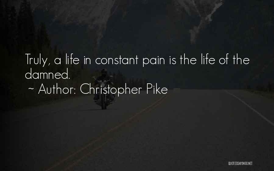 Christopher Pike Quotes 2143471