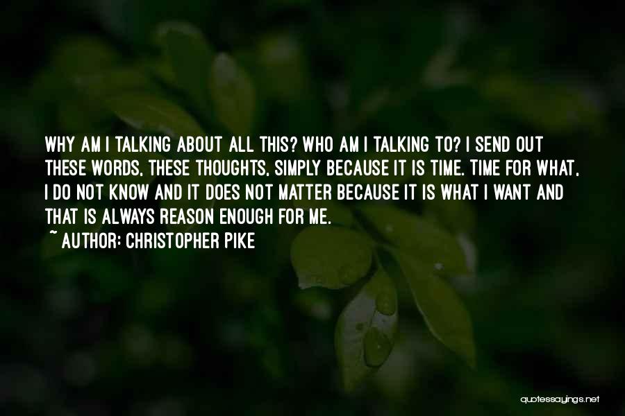 Christopher Pike Quotes 391299