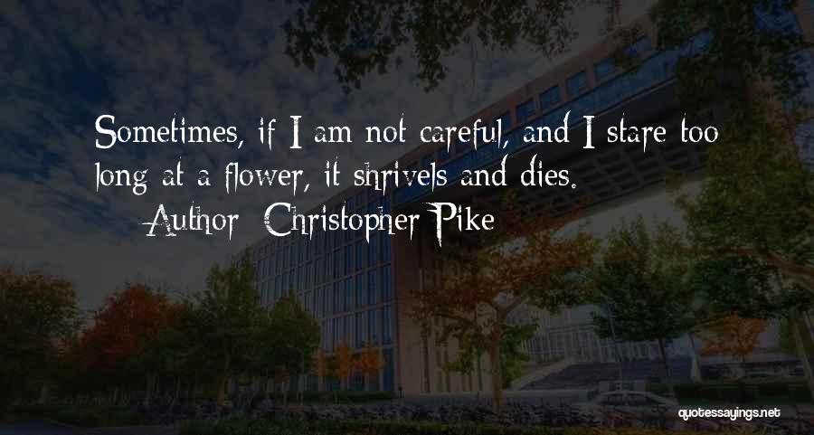 Christopher Pike Quotes 401021