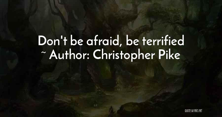 Christopher Pike Quotes 435153