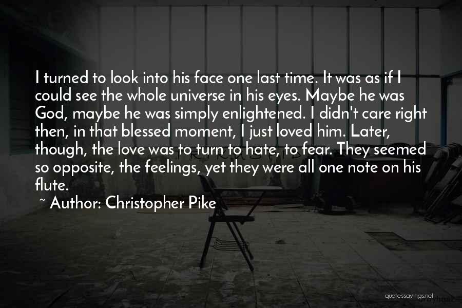 Christopher Pike Quotes 549217