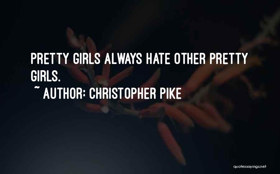 Christopher Pike Quotes 778321