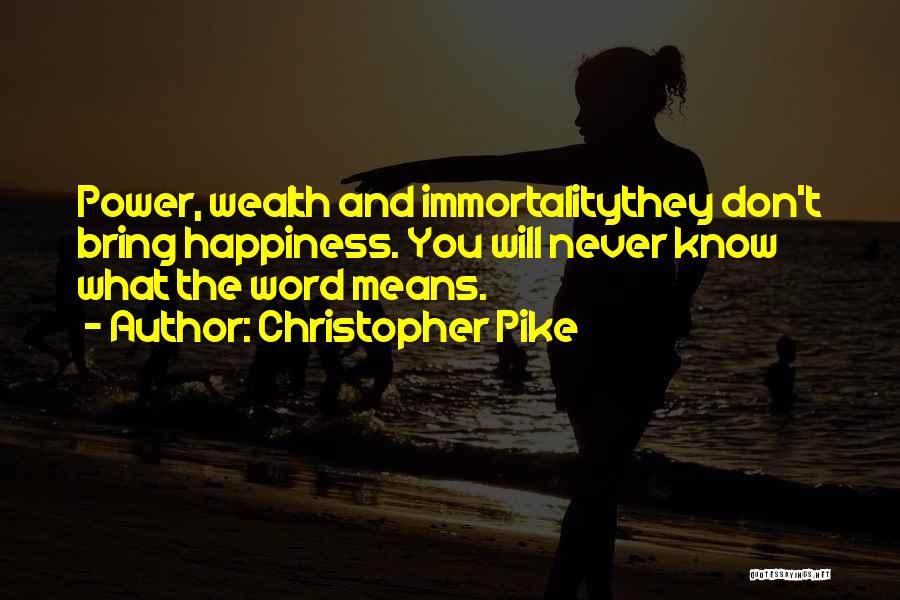 Christopher Pike Quotes 933330