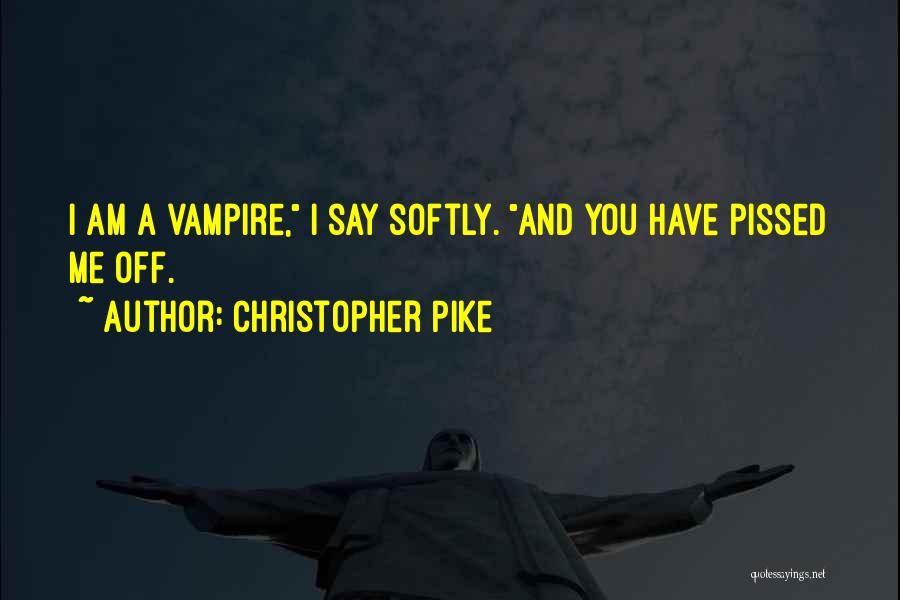 Christopher Pike Quotes 936288