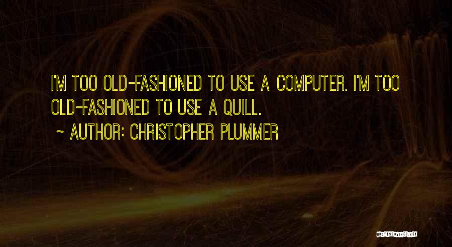 Christopher Plummer Quotes 1160699