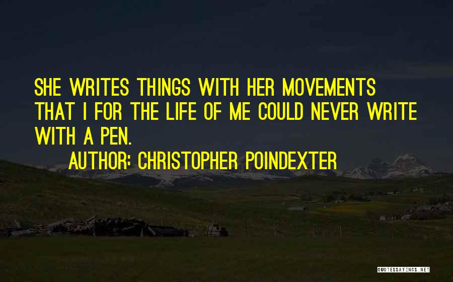 Christopher Poindexter Quotes 294520