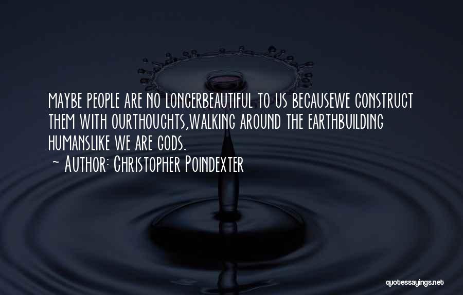 Christopher Poindexter Quotes 814911