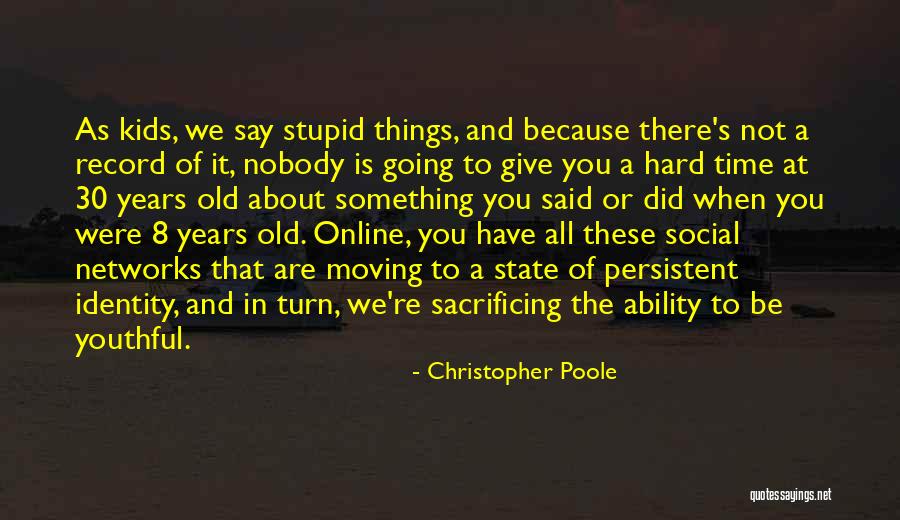 Christopher Poole Quotes 2095639