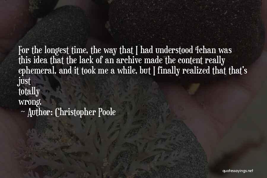 Christopher Poole Quotes 712030