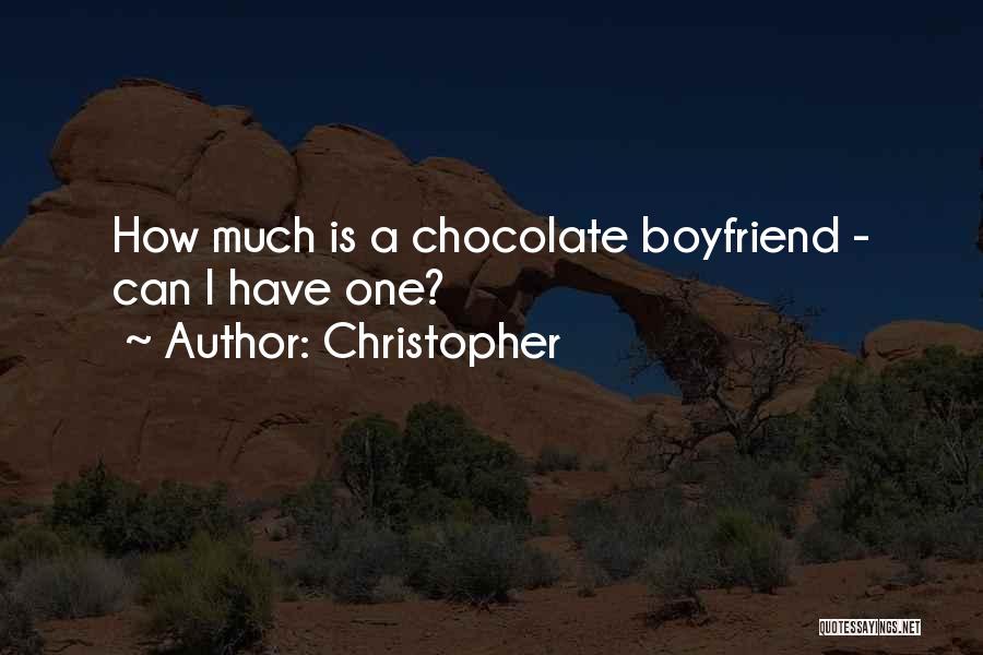 Christopher Quotes 1265318