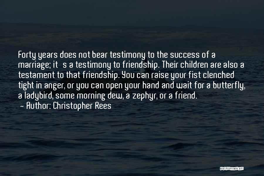 Christopher Rees Quotes 80834