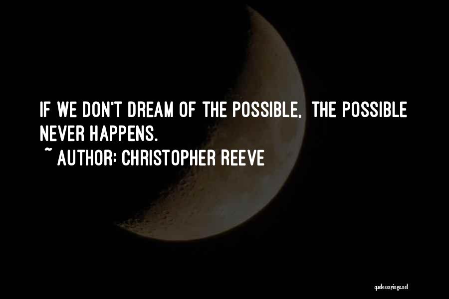 Christopher Reeve Quotes 1016517