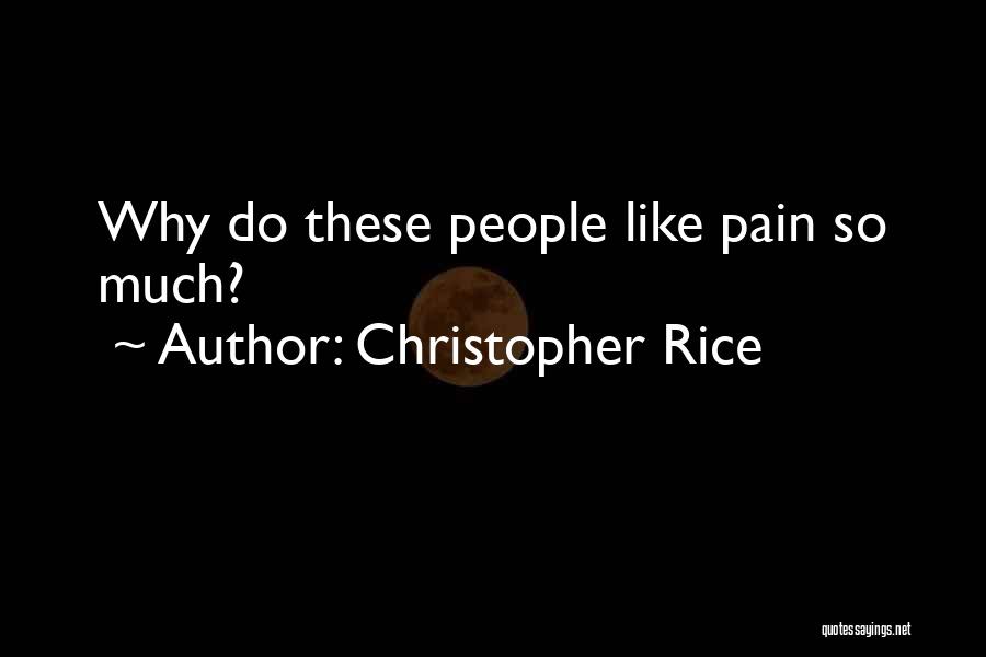 Christopher Rice Quotes 1094854