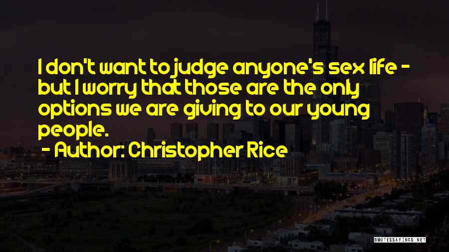 Christopher Rice Quotes 823789