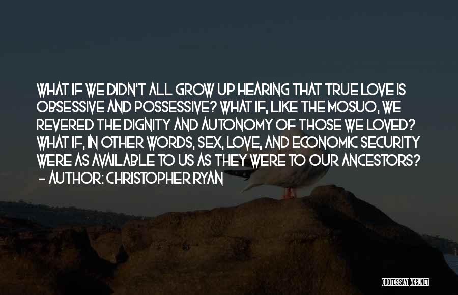 Christopher Ryan Quotes 1550523