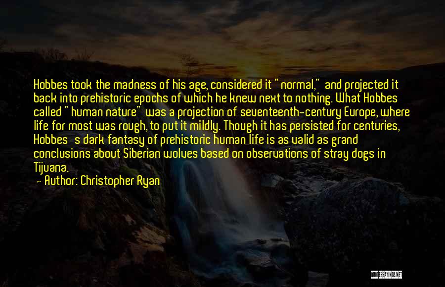 Christopher Ryan Quotes 745736