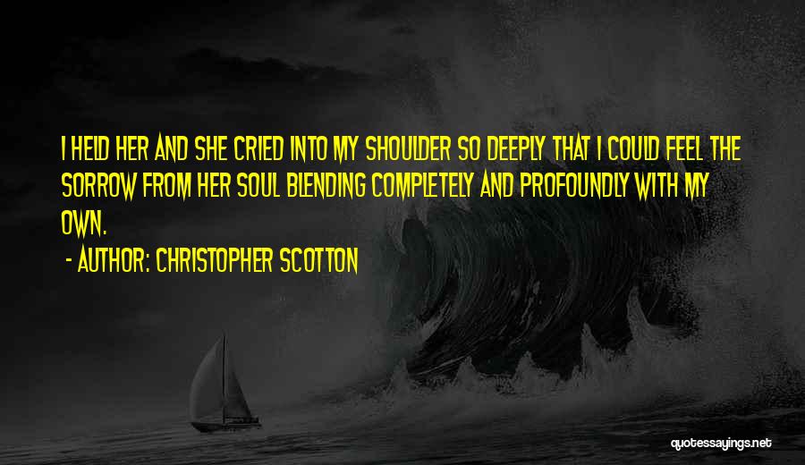 Christopher Scotton Quotes 670211