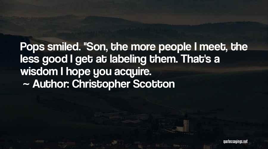 Christopher Scotton Quotes 992148