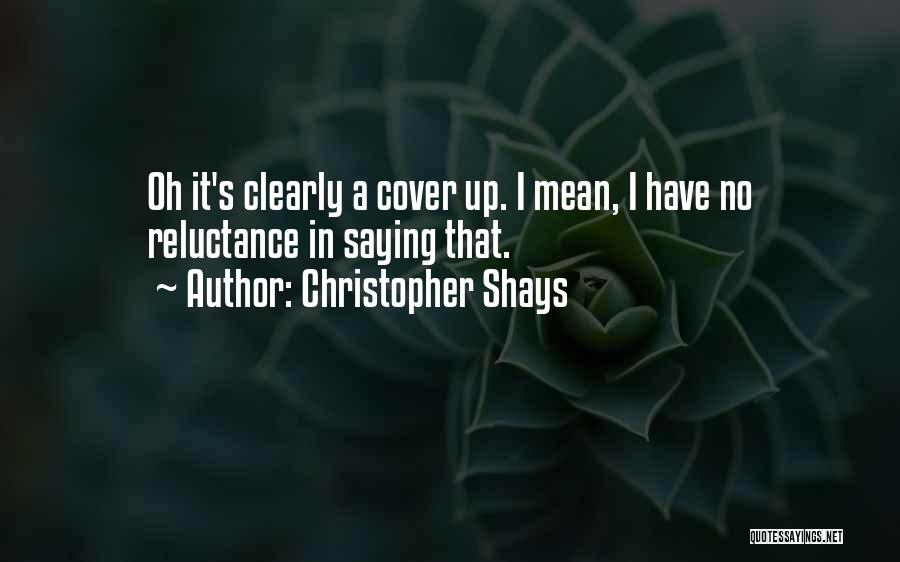 Christopher Shays Quotes 1118257