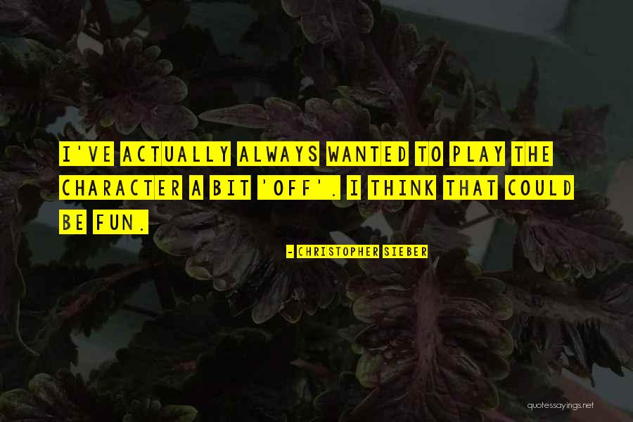 Christopher Sieber Quotes 1240348 Christopher Sieber Quotes 1240348