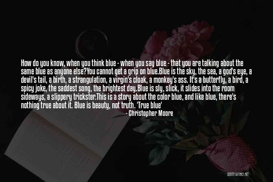Christopher Sly Quotes By Christopher Moore Christopher Sly Quotes By Christopher Moore