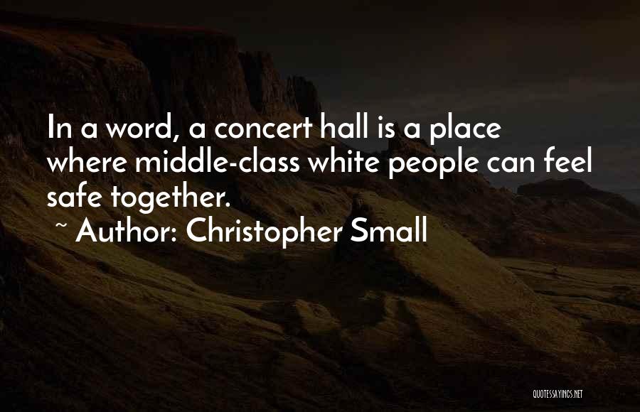 Christopher Small Quotes 998946