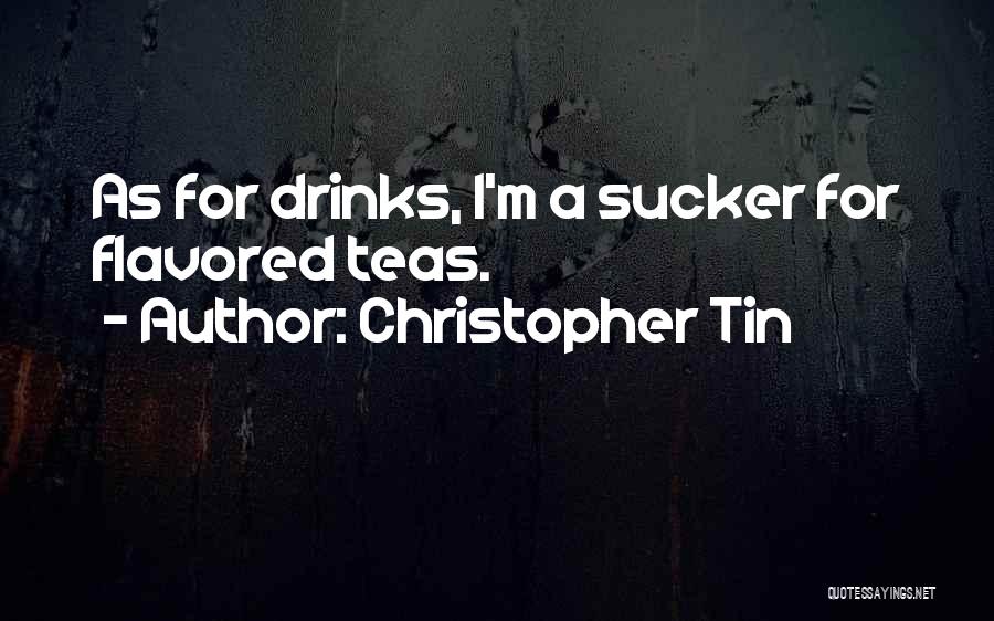 Christopher Tin Quotes 521013