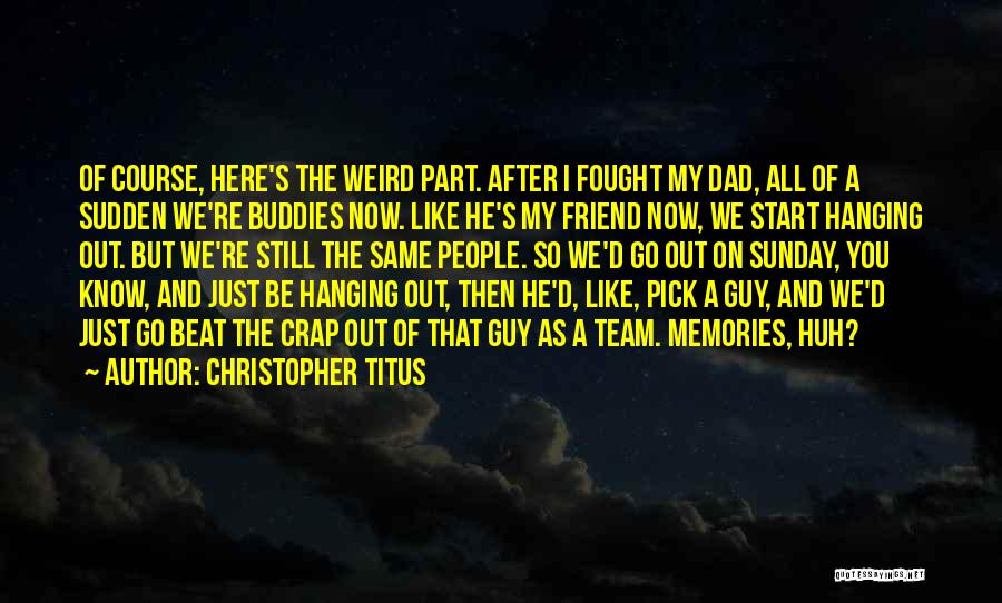 Christopher Titus Quotes 103606