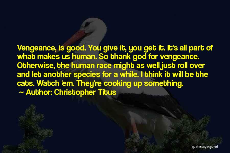 Christopher Titus Quotes 1152480
