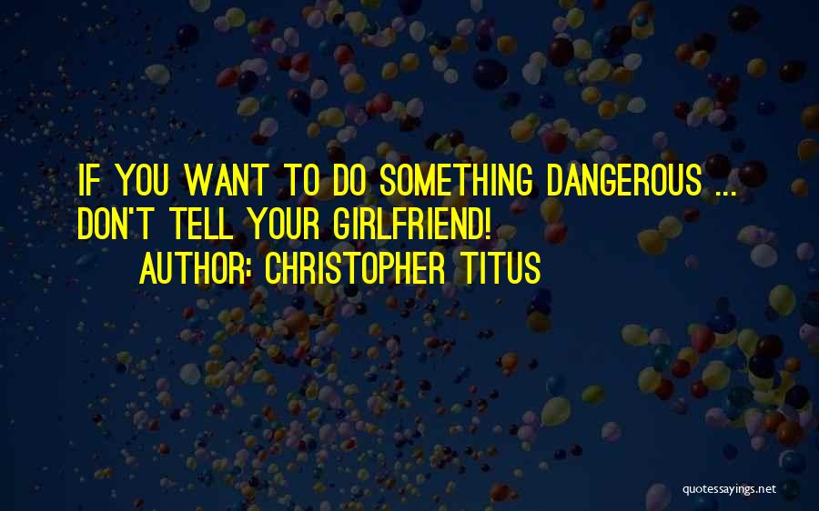 Christopher Titus Quotes 147896