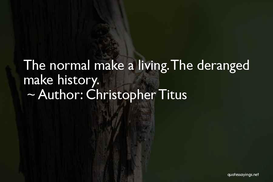 Christopher Titus Quotes 1873815