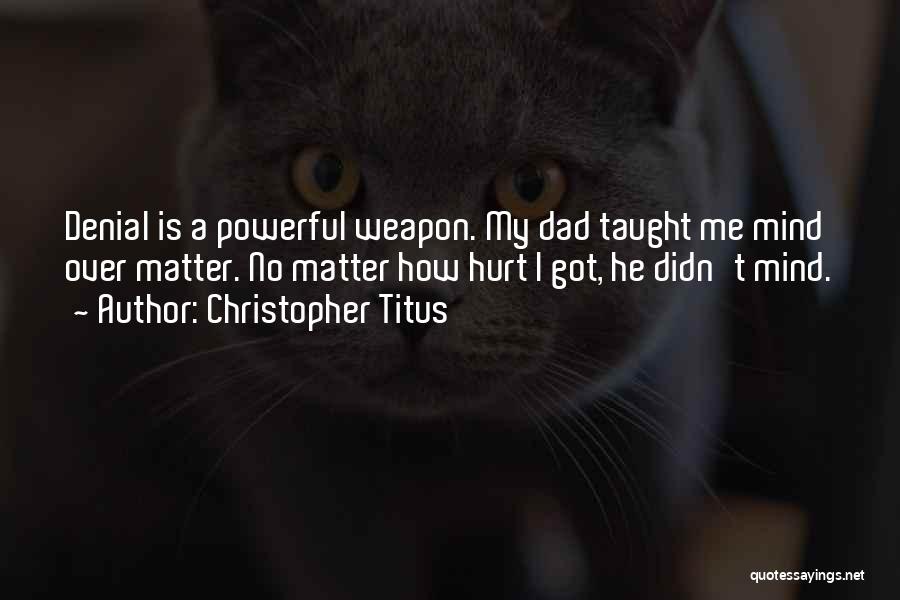 Christopher Titus Quotes 2032393