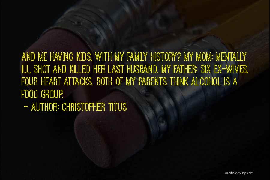 Christopher Titus Quotes 368214