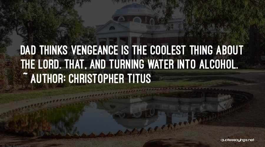 Christopher Titus Quotes 368283