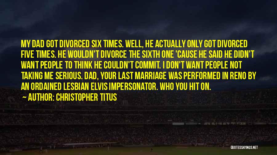 Christopher Titus Quotes 447650