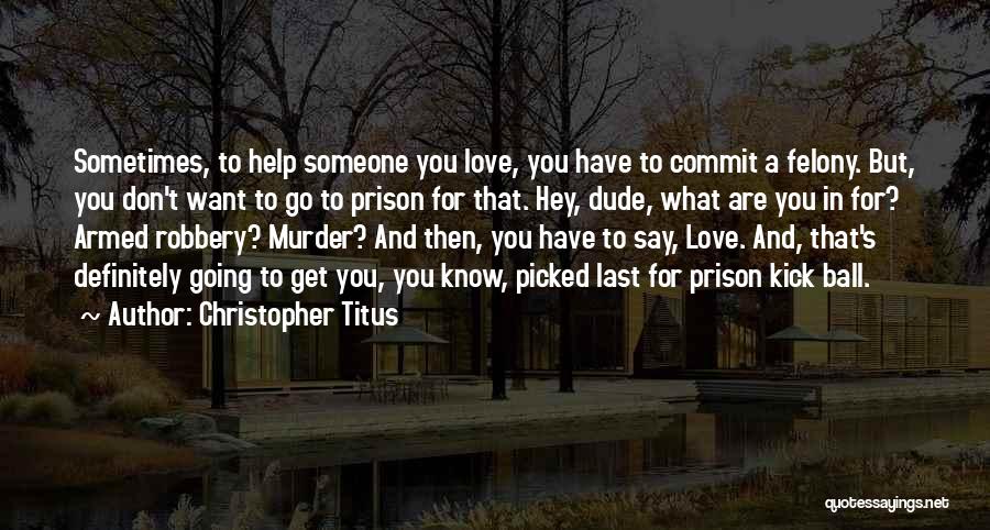 Christopher Titus Quotes 575781