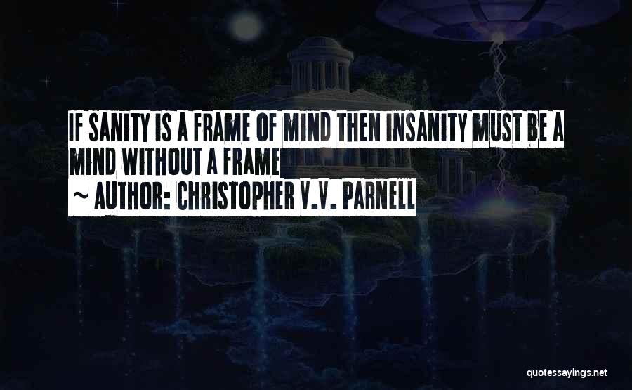Christopher V.V. Parnell Quotes 445354
