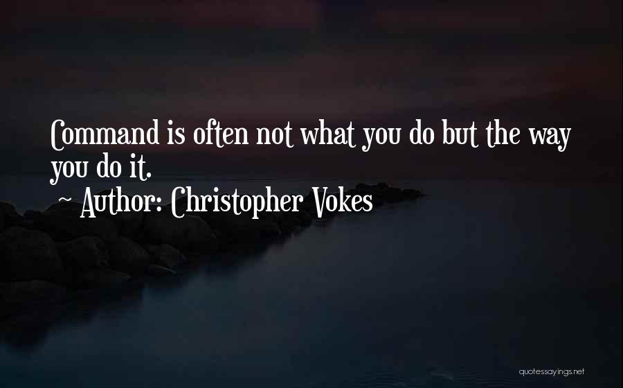 Christopher Vokes Quotes 2067469