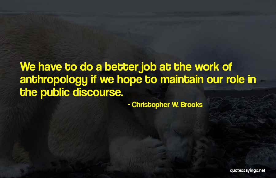 Christopher W. Brooks Quotes 1419802