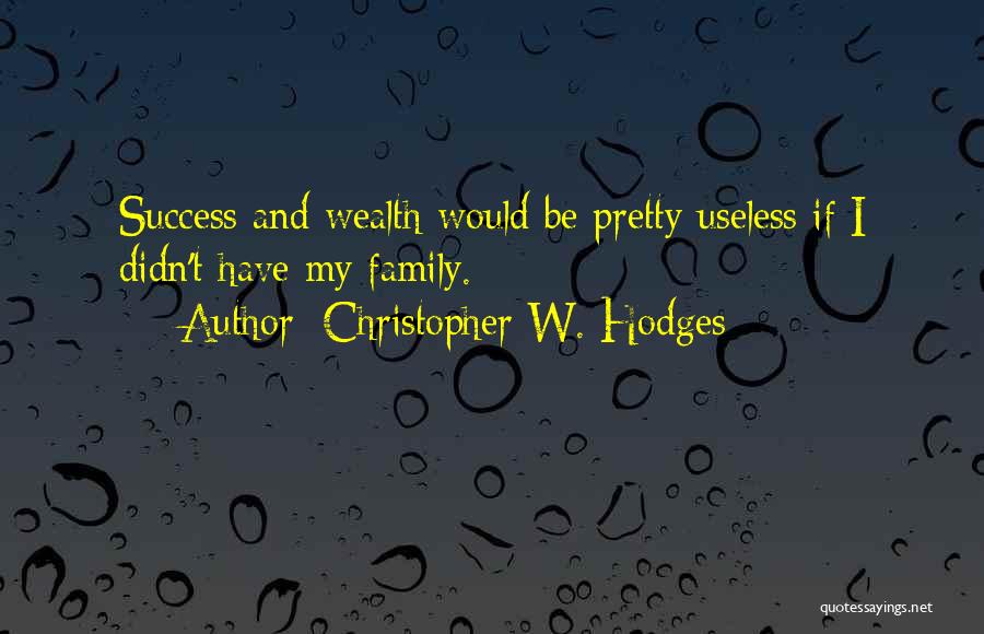 Christopher W. Hodges Quotes 849923