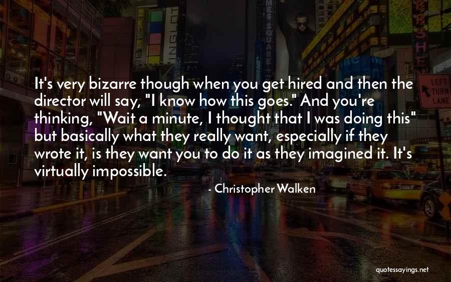 Christopher Walken Quotes 100410 Christopher Walken Quotes 100410