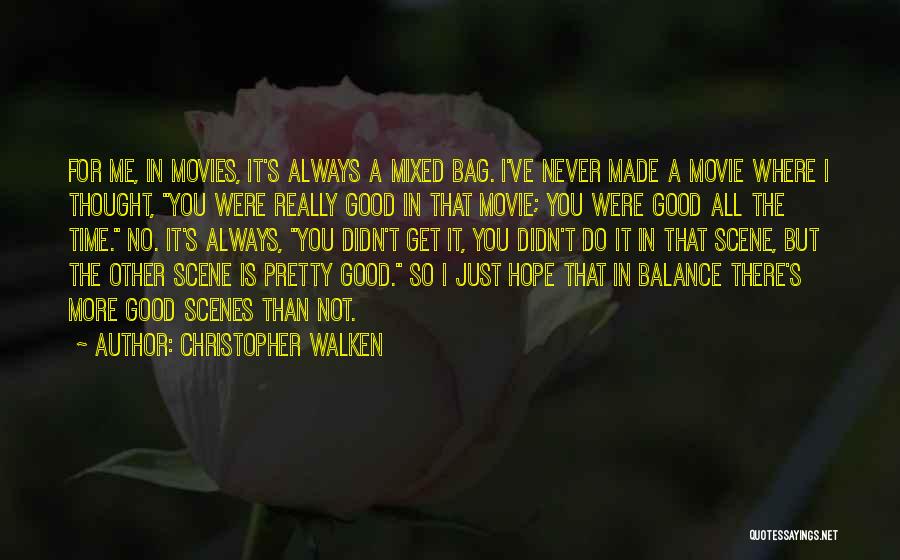 Christopher Walken Quotes 1059427