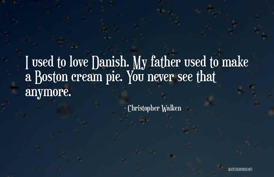 Christopher Walken Quotes 1064458