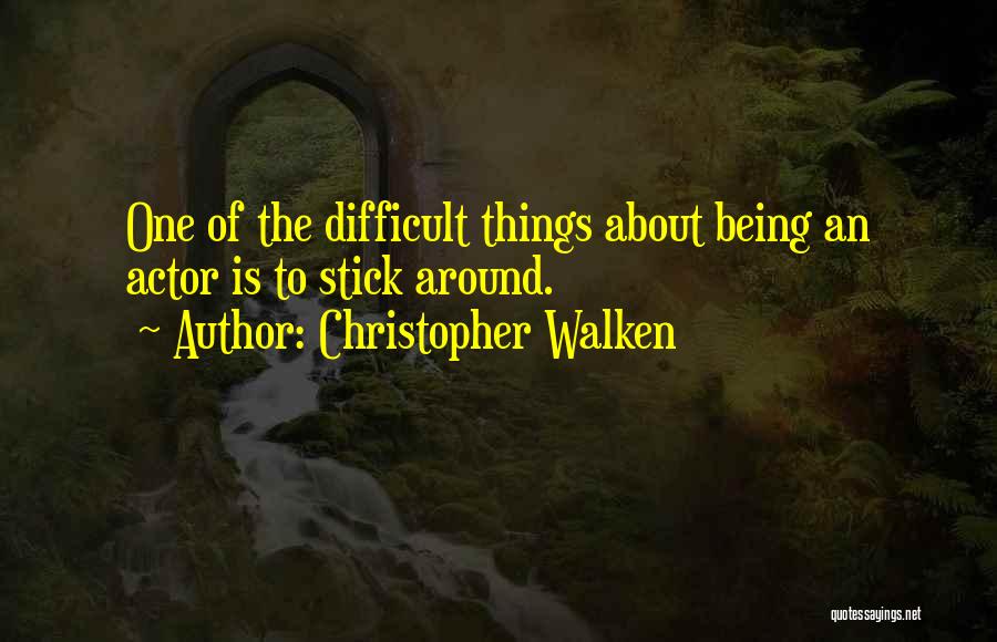 Christopher Walken Quotes 1128511