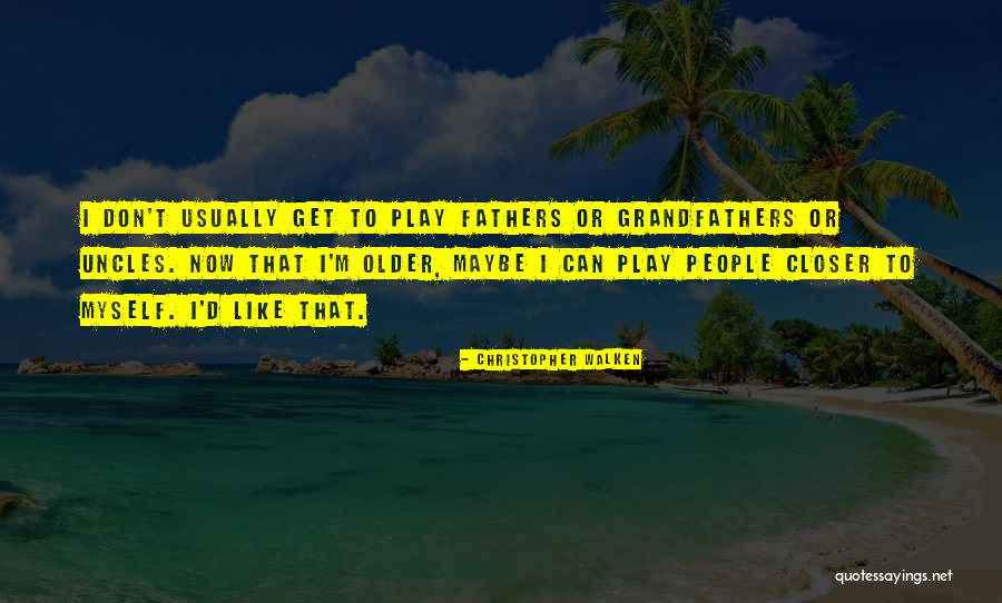 Christopher Walken Quotes 113647 Christopher Walken Quotes 113647