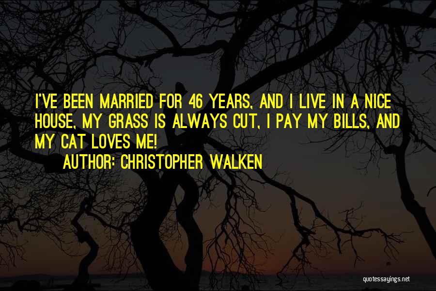 Christopher Walken Quotes 1164299