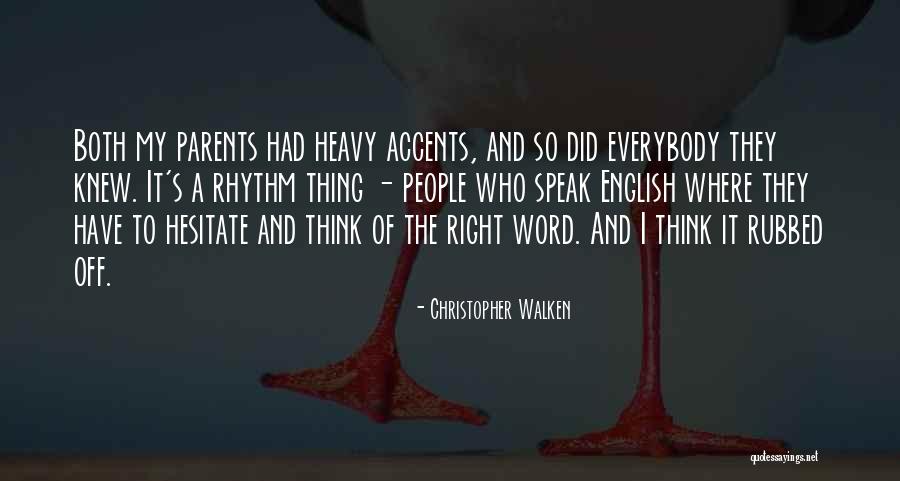 Christopher Walken Quotes 1290354 Christopher Walken Quotes 1290354