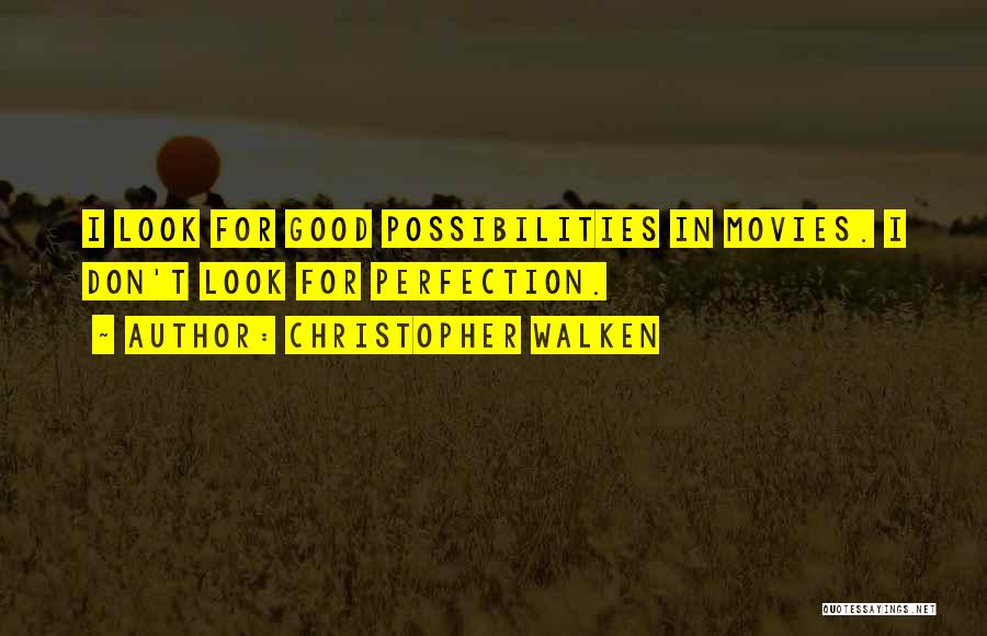 Christopher Walken Quotes 1333125